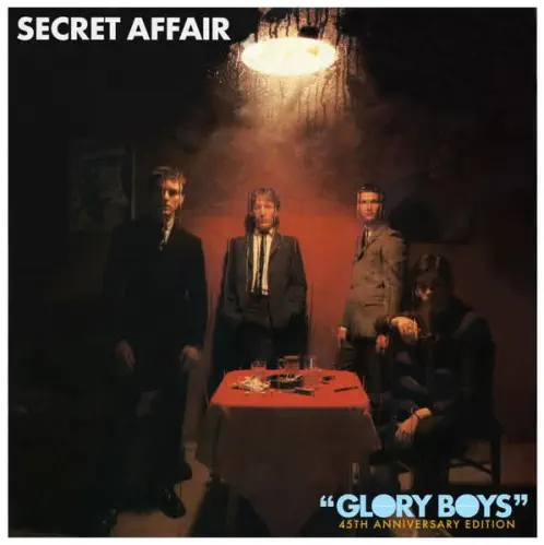 SECRET AFFAIR / シークレット・アフェアー / GLORY BOYS 45TH ANNIVERSARY EDITION