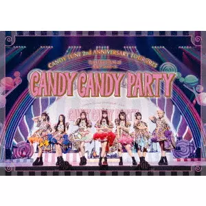 CANDY TUNE / 1st LIVE FILM at 幕張イベントホール CANDY TUNE 2nd ANNIVERSARY TOUR 2025「CANDY CANDY PARTY」