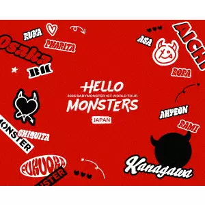 BABYMONSTER / 1ST WORLD TOUR <HELLO MONSTERS> IN JAPAN ~2025.04.13 K-ARENA YOKOHAMA~