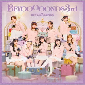 BEYOOOOONDS / BEYOOOOONDS 3rd