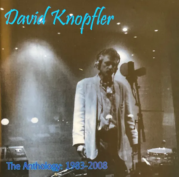 DAVID KNOPFLER / ANTHOLOGY: 1983？2008