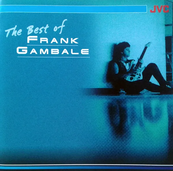 FRANK GAMBALE / フランク・ギャンバレ / BEST OF FRANK GAMBALE
