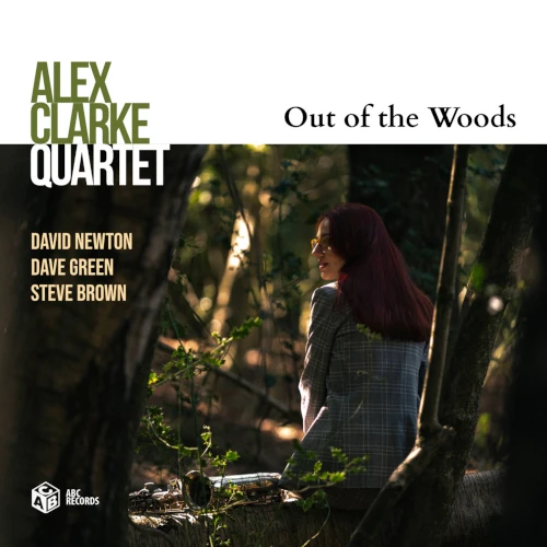 ALEX CLARKE / アレックス・クラーク / OUT OF THE WOODS