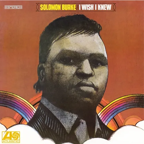 SOLOMON BURKE / ソロモン・バーク / I WISH I KNEW (COLOR VINYL)