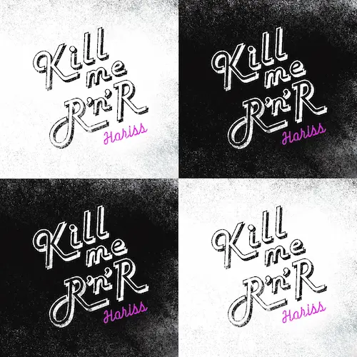HARISS / KILL ME ROCK'N'ROLL（ディスクユニオン限定仕様）