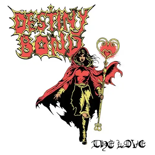DESTINY BOND / THE LOVE