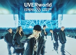 UVERworld / EPIPHANY at TOKYO DOME 2025.06.15（初回限定盤 2Blu-ray）