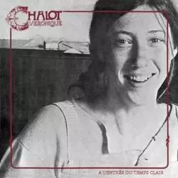 VERONIQUE CHALOT / A L'ENTREE DU TEMPS CLAIR (LP)