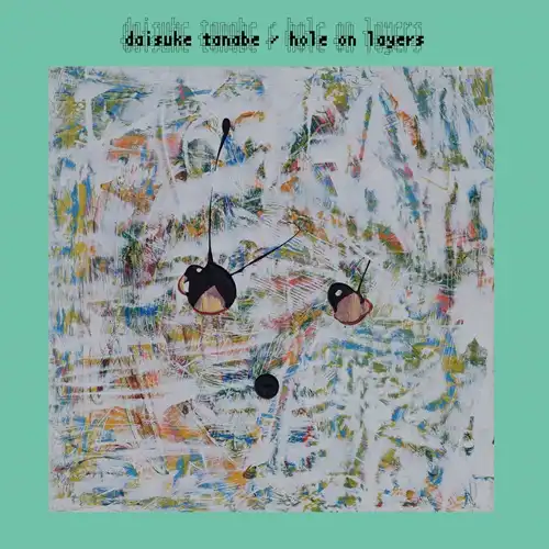 DAISUKE TANABE / HOLE ON LAYERS