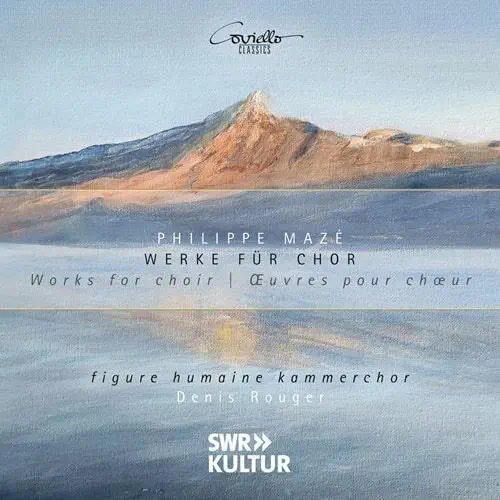 DENIS ROUGER / ドニ・ルージェ / PHILIPPE MAZE:WORKS FOR CHOIR / MAZE:WORKS FOR CHOIR
