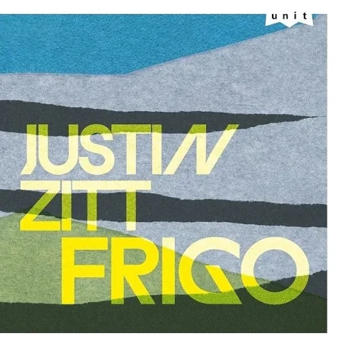 JUSTIN ZITT / FRIGO