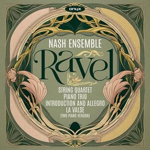 NASH ENSEMBLE / ナッシュ・アンサンブル / RAVEL:CHAMBER WORKS