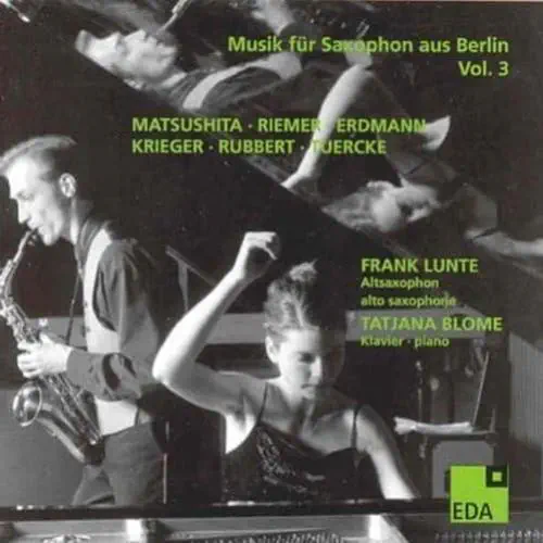 FRANK LUNTE / フランク・ルンテ / MUSIK FUR SAXOPHON AUS BERLIN VOL.3
