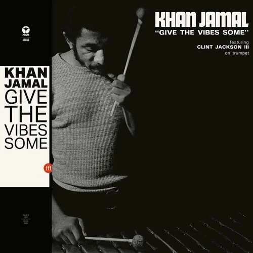 KHAN JAMAL / カーン・ジャマル / GIVE THE VIBES SOME