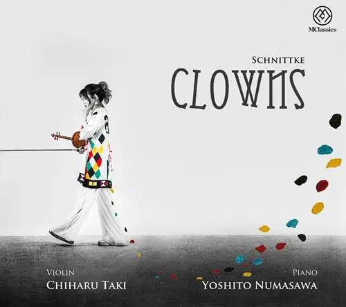 CHIHARU TAKI / 滝千春 / シュニトケ：ヴァイオリン･ソナタ第1&2番（SACDハイブリッド） / SCHNITTKE CLOWNS
