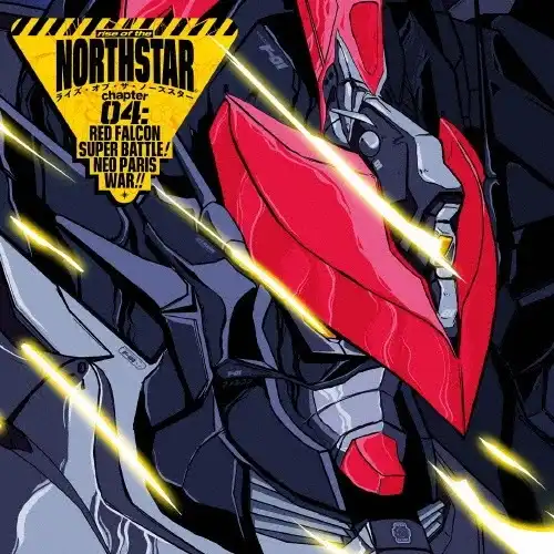 RISE OF THE NORTHSTAR / ライズ・オブ・ザ・ノーススター / 第4章:レッドファルコン スーパーバトル! ネオパリ戦争!! / CHAPTER 04: RED FALCON SUPER BATTLE! NEO PARIS WAR!!