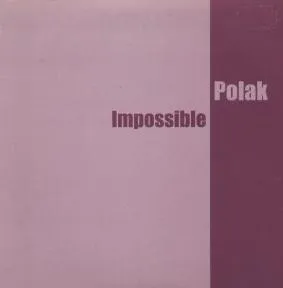 POLAK / IMPOSSIBLE