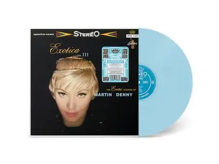 MARTIN DENNY / マーティン・デニー / EXOTICA VOL.III (LIMITED EDITION SKY BLUE COLORED VINYL)