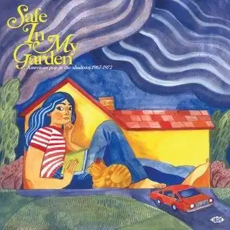 V.A. (SOFT ROCK/BUBBLEGUM) / SAFE IN MY GARDEN - AMERICAN POP IN THE SHADOWS 1967-1972 (CD)