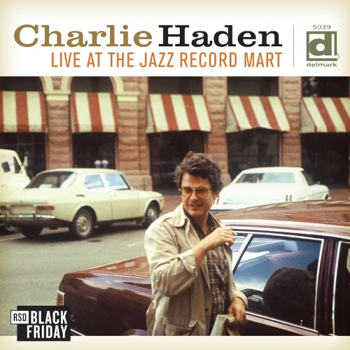 CHARLIE HADEN / チャーリー・ヘイデン / LIVE AT THE JAZZ RECORD MART (BLACK FRIDAY RSD 2025)