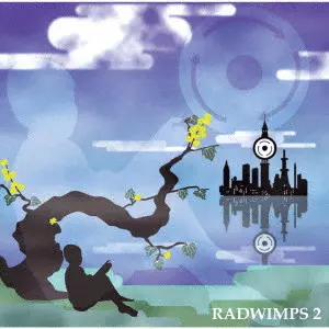 RADWIMPS / RADWIMPS 2 ~発展途上~ / RADWIMPS 2