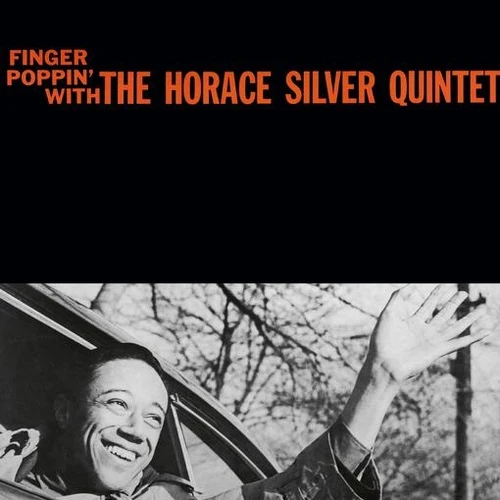 HORACE SILVER / ホレス・シルバー / FINGER POPPIN' WITH THE HORACE SILVER QUINTET
