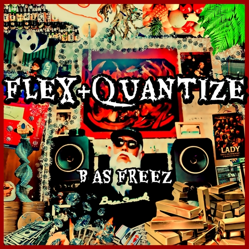 B AS FREEZ / FLEX&QUANTIZE（CD-R）