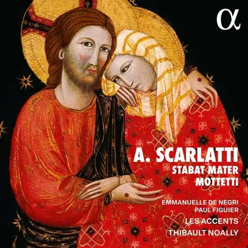 THIBAULT NOALLY / ティボー・ノアリ / A.SCARLATTI:STABAT MATER/MOTTETTI