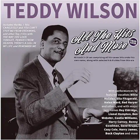 TEDDY WILSON / テディ・ウィルソン / ALL THE HITS AND MORE 1935-39