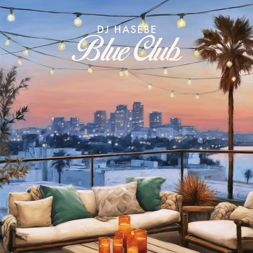 DJ HASEBE aka OLD NICK / DJハセベ aka オールドニック / Blue Club（LP）