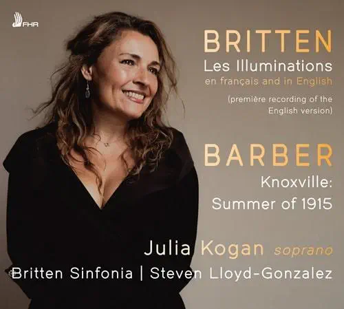 JULIA KOGAN (SOPRANO) / ジュリア・コーガン / BRITTEN:LES ILLUMINATIONS/BARBER:KNOXVILLE
