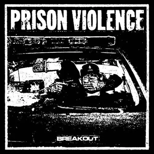 PRISON VIOLENCE / BREAKOUT (CASSETTE) / BREAKOUT (CASSETTE) 