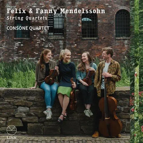 CONSONE QUARTET / コンソーネ弦楽四重奏団 / MENDELSSOHN:STRING QUARTET NO.4&6/FANNY MENDELSSOHN:STRING QUARTET