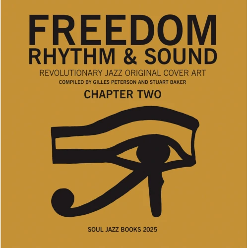 V.A. / オムニバス / FREEDOM, RHYTHM & SOUND CHAPTER TWO: REVOLUTIONARY JAZZ COVER ART AUTHOR: GILLES PETERSON & STUART BAKER