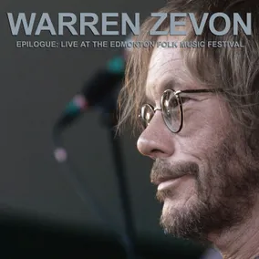 WARREN ZEVON / ウォーレン・ジヴォン / EPILOGUE: LIVE AT THE EDMONTON FOLK MUSIC FESTIVAL [2LP] (D-SIDE ETCHING)