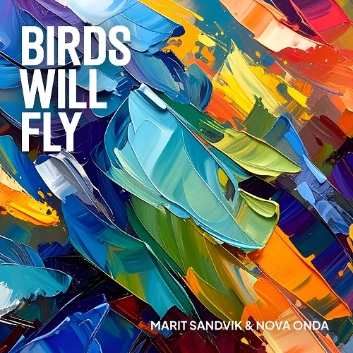 MARIT SANDVIK / BIRDS WITH FLY
