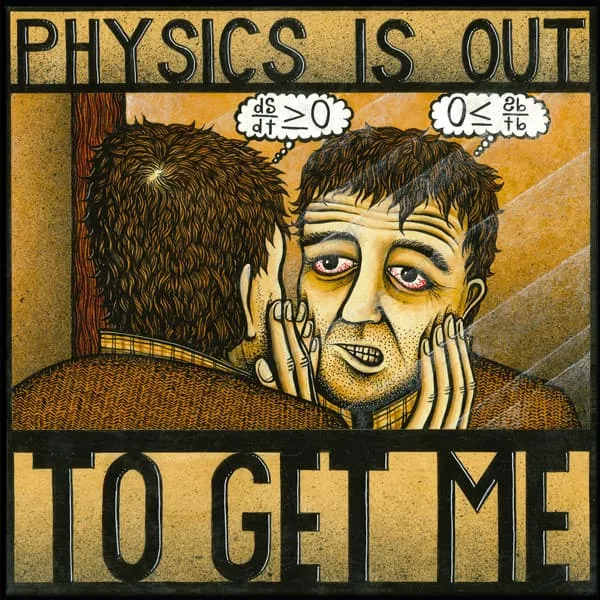 MICHAEL KNIGHT / PHYSICS IS OUT TO GET ME