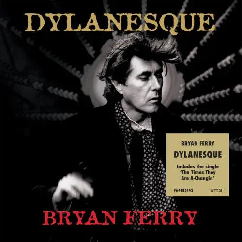 BRYAN FERRY / ブライアン・フェリー / DYLANESQUE (CD)