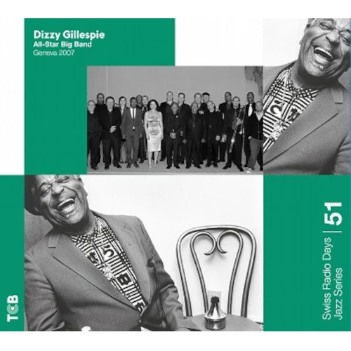 DIZZY GILLESPIE / ディジー・ガレスピー / ジュネーヴ 2007 / GENEVA 2007