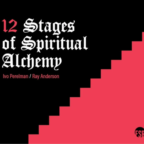 IVO PERELEMAN / 12 STAGES OF SPIRITUAL ALCHEMY