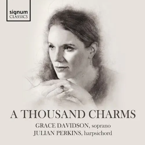 GRACE DAVIDSON / グレイス・デイヴィッドソン / パーセル：もしも音楽が恋の糧となるのなら - 千の魅力 / A THOUSAND CHARMS
