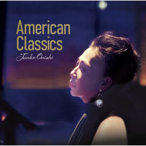 JUNKO ONISHI / 大西順子 / American Classics
