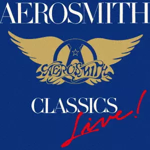 AEROSMITH / エアロスミス / CLASSICS LIVE / ライヴ・クラシックス