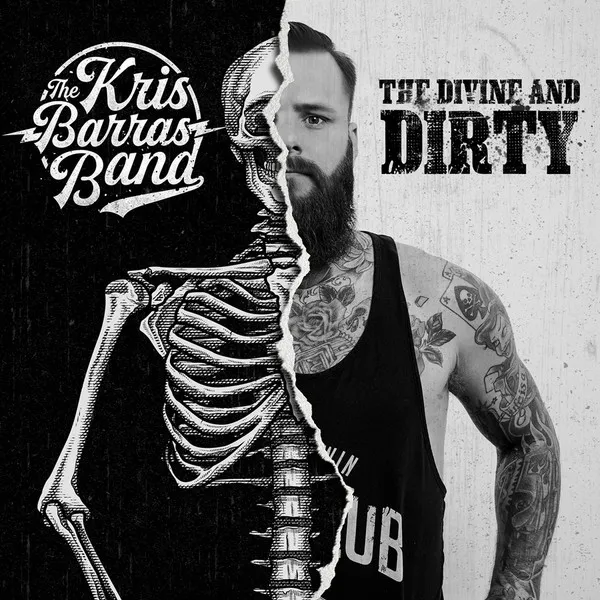 KRIS BARRAS BAND / DIVINE AND DIRTY