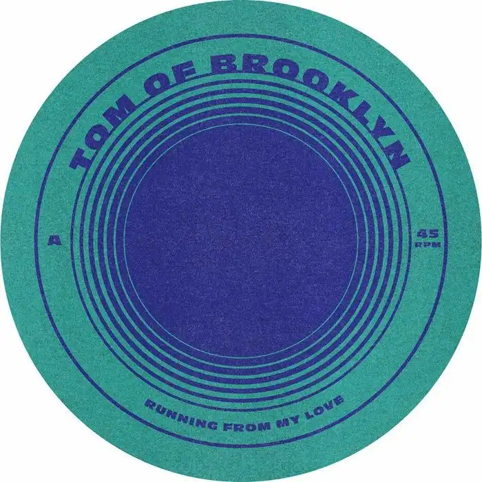 TOM OF BROOKLYN / RUNNING FROM MY LOVE (7")