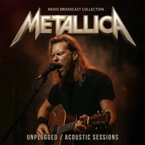 METALLICA / メタリカ / UNPLUGGED / ACOUSTIC SESSIONS