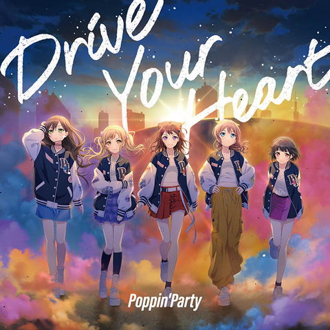 Poppin'Party / Drive Your Heart【Blu-ray付生産限定盤】