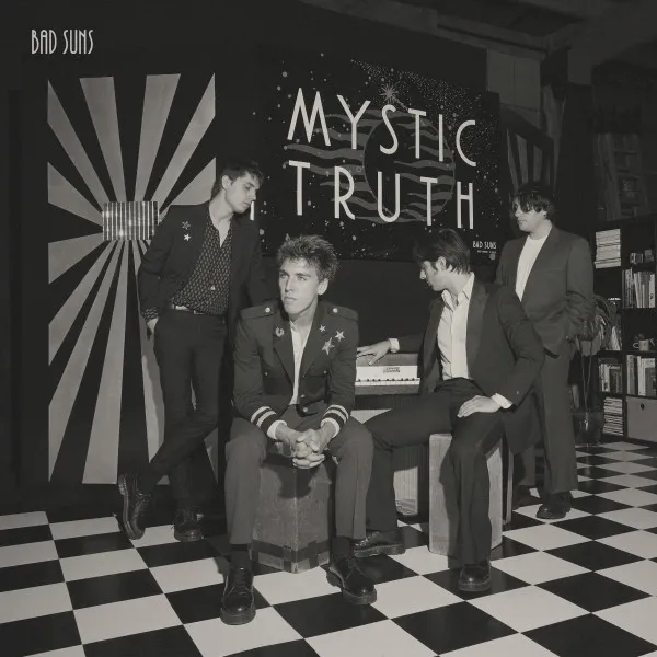 BAD SUNS / MYSTIC TRUTH