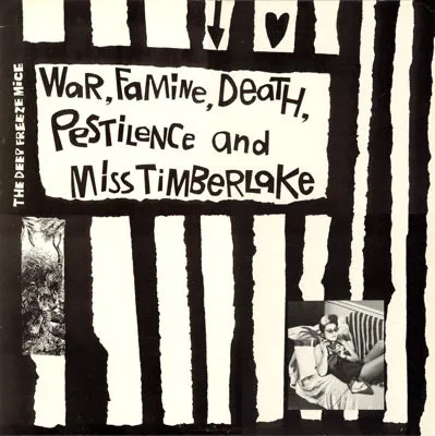 DEEP FREEZE MICE / WAR, FAMINE, DEATH, PESTILENCE AND MISS TIMBERLAKE