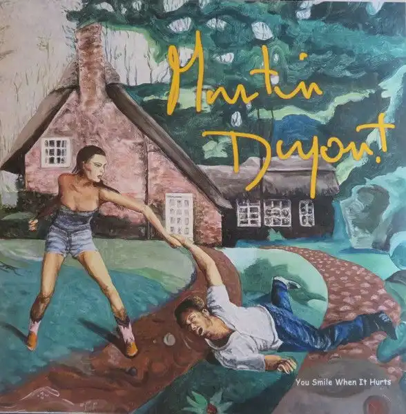 MARTIN DUPONT / YOU SMILE WHEN IT HURTS [LP]